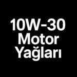 10W30 Motor Yağları